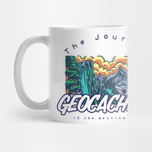 Geocaching: The Journey IS the destination Mug